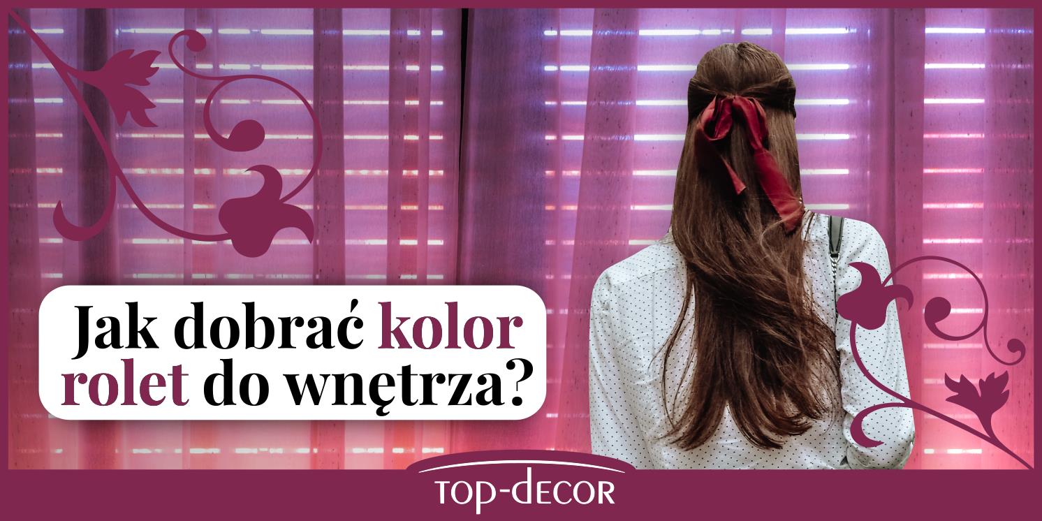 Read more about the article Jak dobrać kolor rolet do wnętrza? Podpowiadamy!